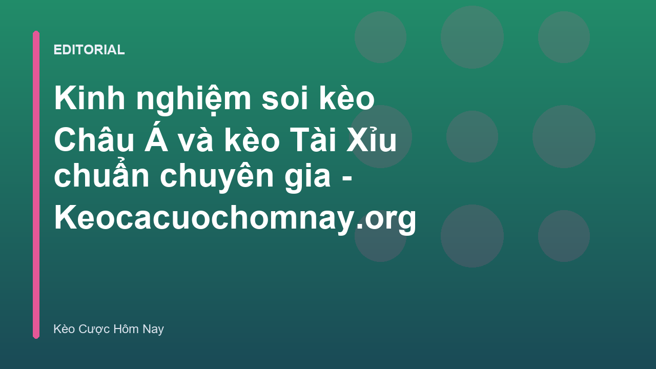 Chuyên gia phân tích kèo bóng đá